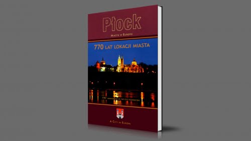 Płock | Miasto w Europie | 770 lat lokacji miasta | 2007