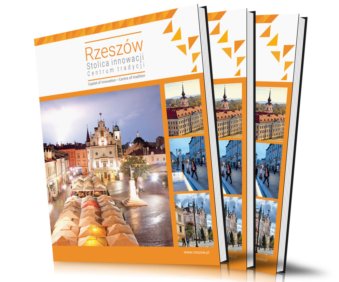 Rzeszów | Capital of innovation – Centre of tradition | 2021