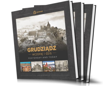 Grudziądz | yesterday and today | 2024